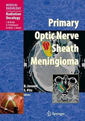 Primary Optic Nerve Sheath Meningioma (Medical Radiology)