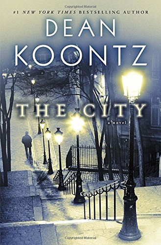 The City: A Novel by Dean Koontz