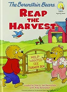 The Berenstain Bears Reap the Harvest