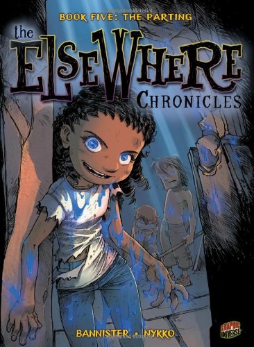 Elsewhere Chronicles 5: The Parting by Bannister