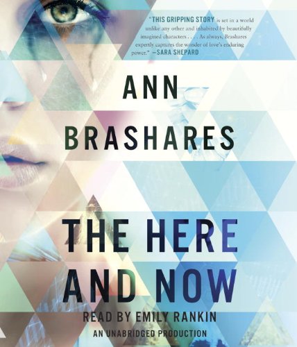 The Here and Now by Ann Brashares