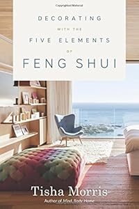 Decorating With the Five Elements of Feng Shui
