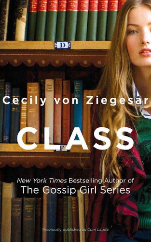 Class by Cecily Von Ziegesar