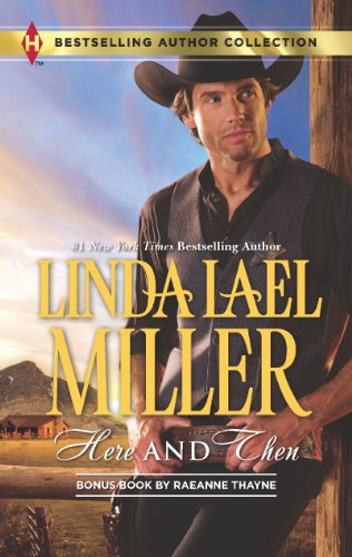 Here and Then: Dalton's Undoing by Linda Lael Miller