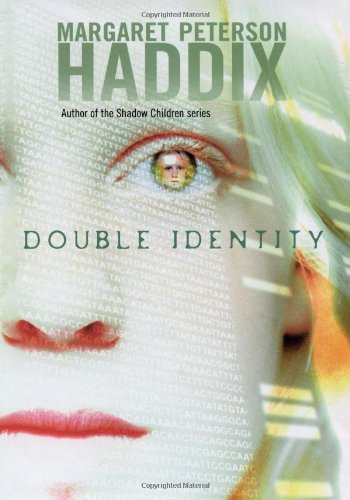 Double Identity by Margaret Peterson Haddix