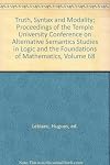 Truth, Syntax and Modality; Proceedings of the Temple University Conference on Alternative Semantics Studies in Logic and the Foundations of Mathematics, Volume 68