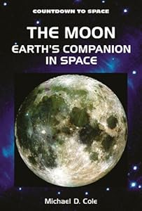 The Moon Earth's Companion in Space (Countdown to Space)