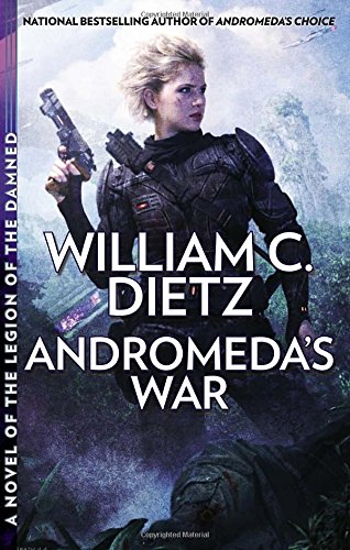 Andromeda's war by William C Dietz