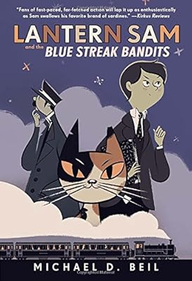 Lantern Sam and the Blue Streak Bandits