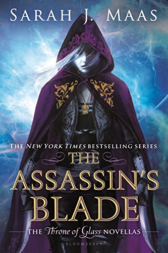 The Assassin's Blade: The Throne of Glass Novellas by Sarah J. Maas