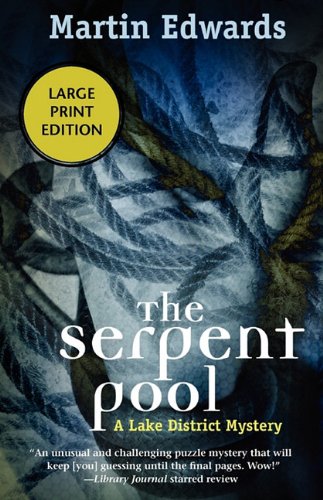 The Serpent Pool: A Lake District Mystery by Martin Edwards