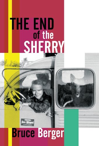 The End of the Sherry by Bruce Berger