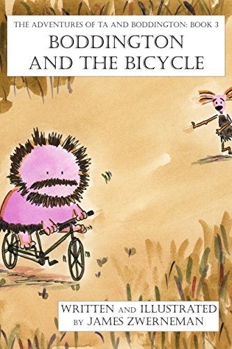 Boddington and the Bicycle (The Adventures of Ta and Boddington Book 3)
