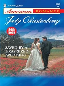 Saved By a Texas-Sized Wedding (Harlequin American Romance)