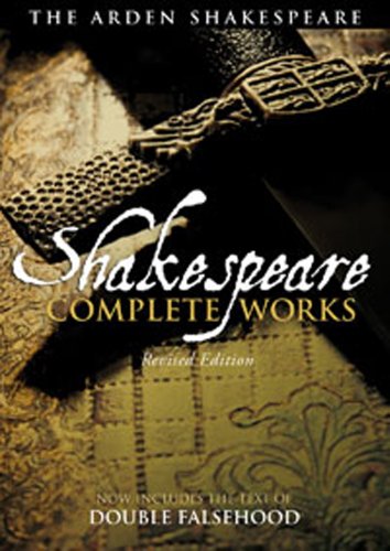 The Arden Shakespeare Complete Works by William Shakespeare