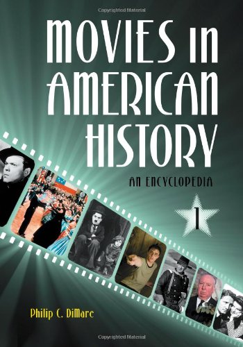 Movies in American History by Philip C. DiMare  (Editor)
