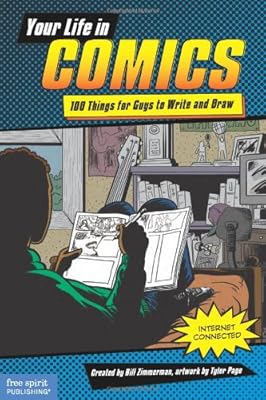 Your Life in Comics: 100 Things for Guys to Write and Draw