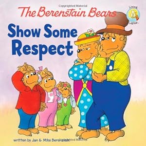 The Berenstain Bears Show Some Respect