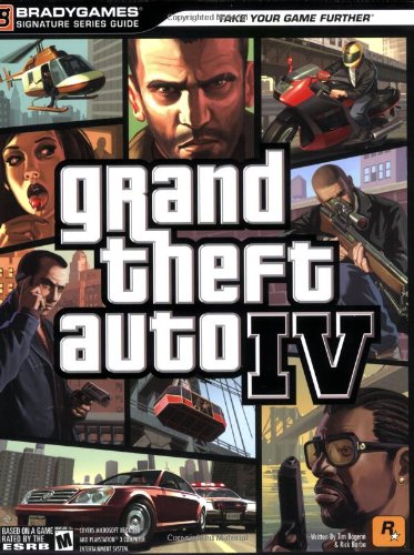 Grand Theft Auto IV Signature Series Guide (Bradygames Signature Guides) by Tim Bogenn