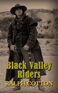 Black Valley Riders by Ralph Cotton