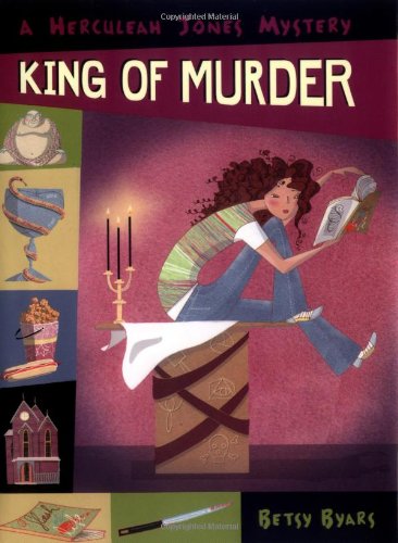 King of Murder: A Herculeah Jones Mystery by Betsy Byars