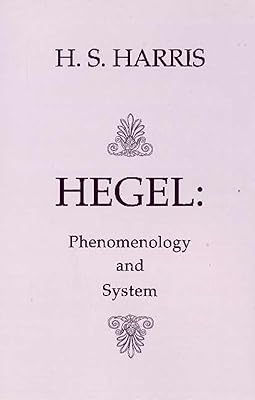 Hegel: Phenomenology and System