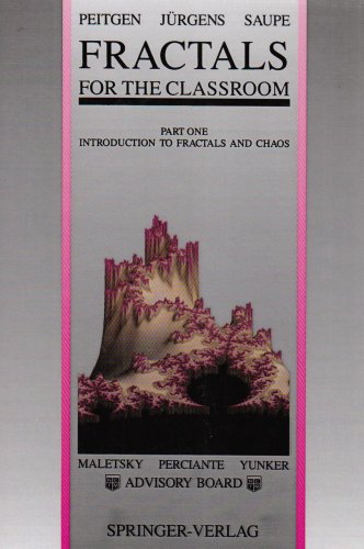 Fractals for the Classroom: Part 1: Introduction to Fractals and Chaos by Heinz-Otto Peitgen