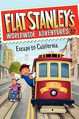 Flat Stanley's Worldwide Adventures #12: Escape to California