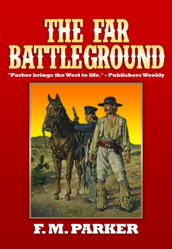 The Far Battleground by F. M. Parker
