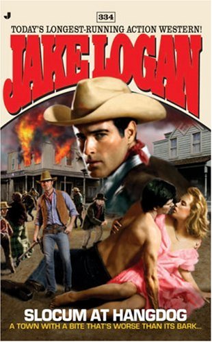 Slocum at Hangdog (Slocum #334) by Jake Logan