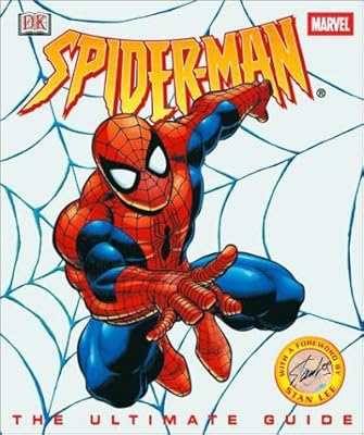 Spider-man: The Ultimate Guide