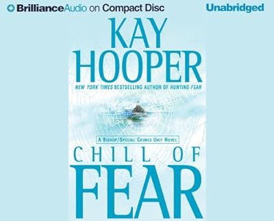 Chill of Fear: A Bishop/Special Crimes Unit Novel