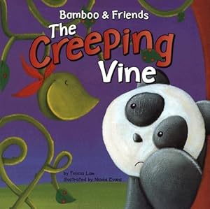 The Creeping Vine (Bamboo and Friends)