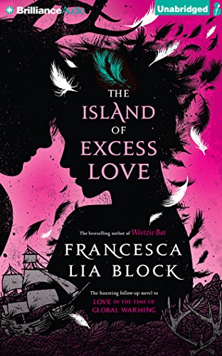 The Island of Excess Love by Francesca Lia Block