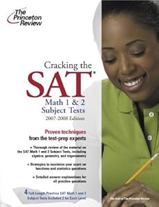 Cracking the SAT Math 1 and 2 Subject Tests, 2007-2008 Edition