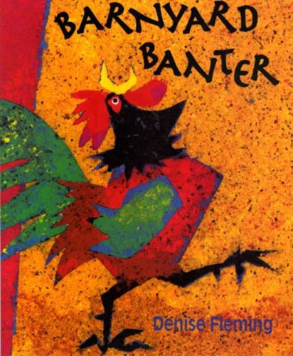 Barnyard Banter by Denise Fleming