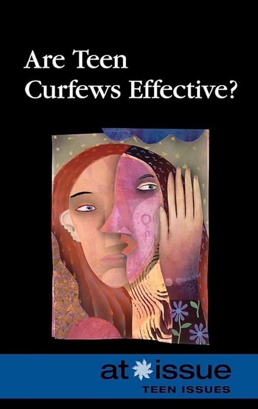 Are Teen Curfews Effective? (At Issue) by Roman Espejo