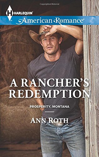 A Rancher's Redemption by Ann Roth