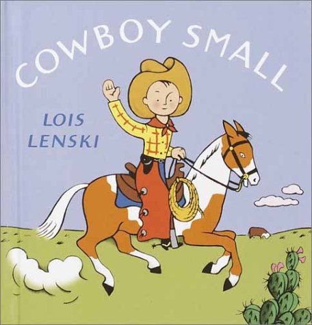Cowboy Small (Lois Lenski Books)
