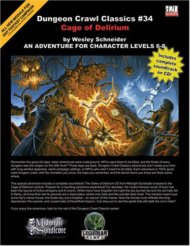 Dungeon Crawl Classics #34: Cage of Delirium by Wesley Schneider