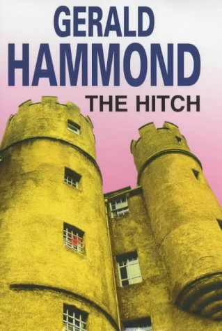 The Hitch by Gerald Hammond