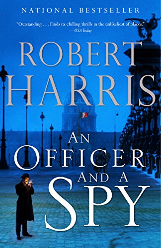 An Officer and a Spy: A novel by Robert Harris