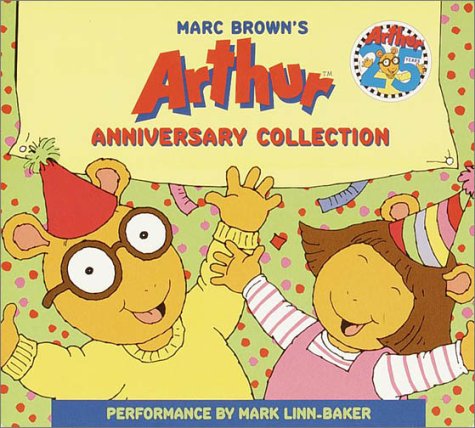 Marc Brown's Arthur Anniversary Collection: Arthur's Mystery Envelope; Arthur Makes the Team; Arthur Accused!; Arthur and the Lost Diary by Mark Linn-Baker