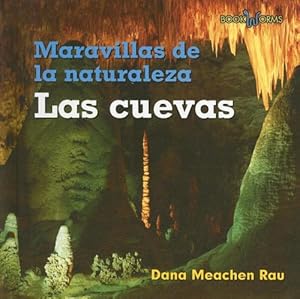 Las Cuevas / Caves (Maravillas De La Naturaleza / Wonders of Nature) (Spanish Edition)