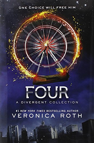 Four: A Divergent Collection by Veronica Roth