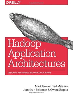 Hadoop Application Architectures