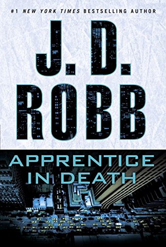 Apprentice in Death by J  D Robb