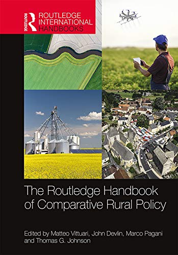 The Routledge Handbook of Comparative Rural Policy (Routledge International Handbooks) by Matteo Vittuari