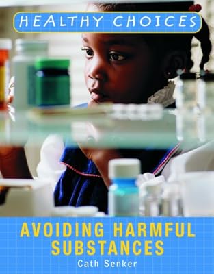 Avoiding harmful substances
