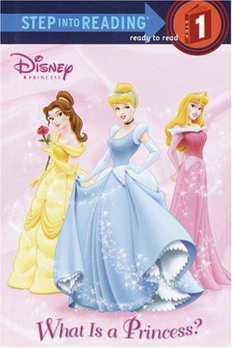What Is a Princess? (Step into Reading) by Jennifer Liberts Weinberg